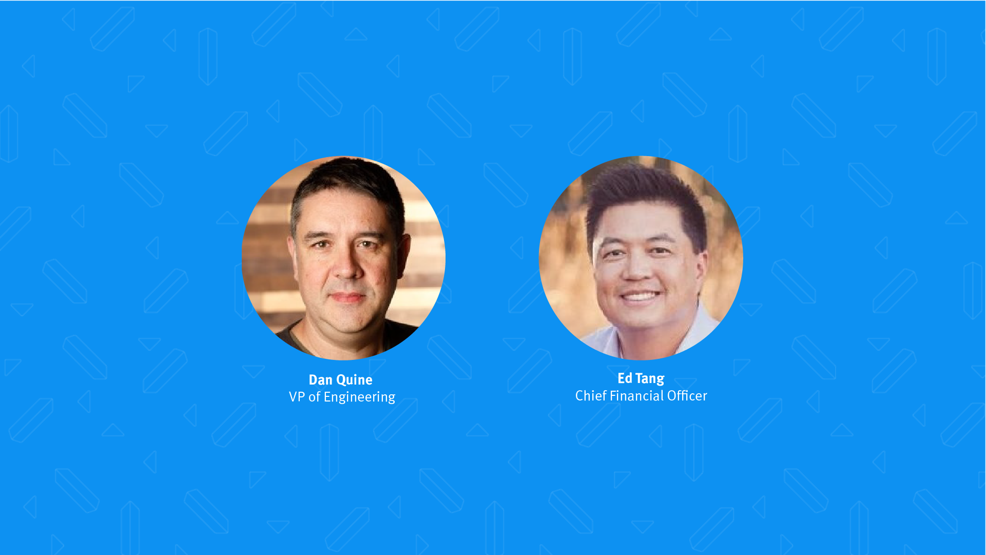 Dan Quine and Ed Tang