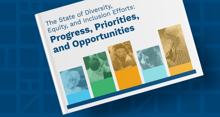The 2021 State of Diversity, Equity, and Inclusion (DEI) Efforts