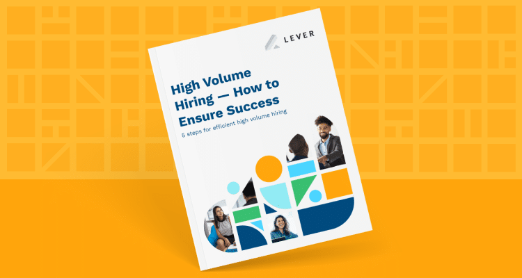 5 Easy Steps to High-Volume Hiring: A Recruiter’s Guide
