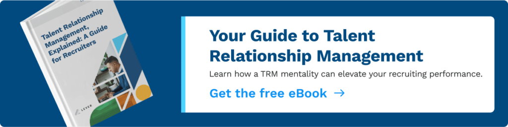 Your Guide to Talent Relationship Management