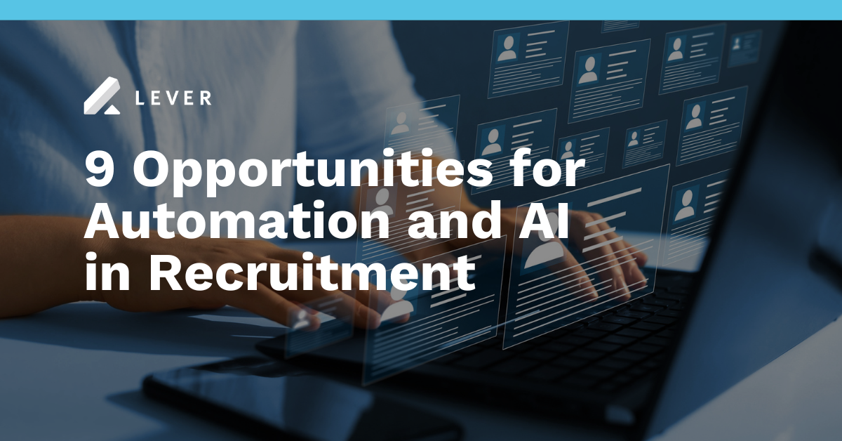 9 Opportunities for Automation and AI in Recruitment