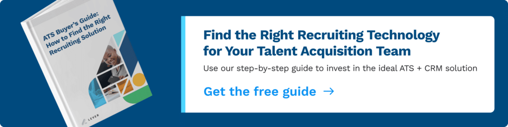 Click here to find the right recruiting technology for your talent acquisition team.